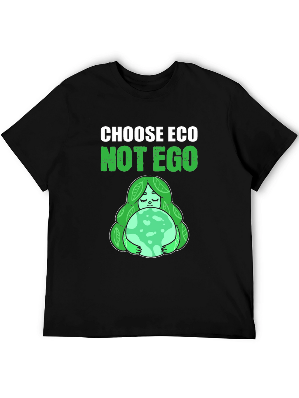 Choose Eco Not Ego Graphic T-Shirt