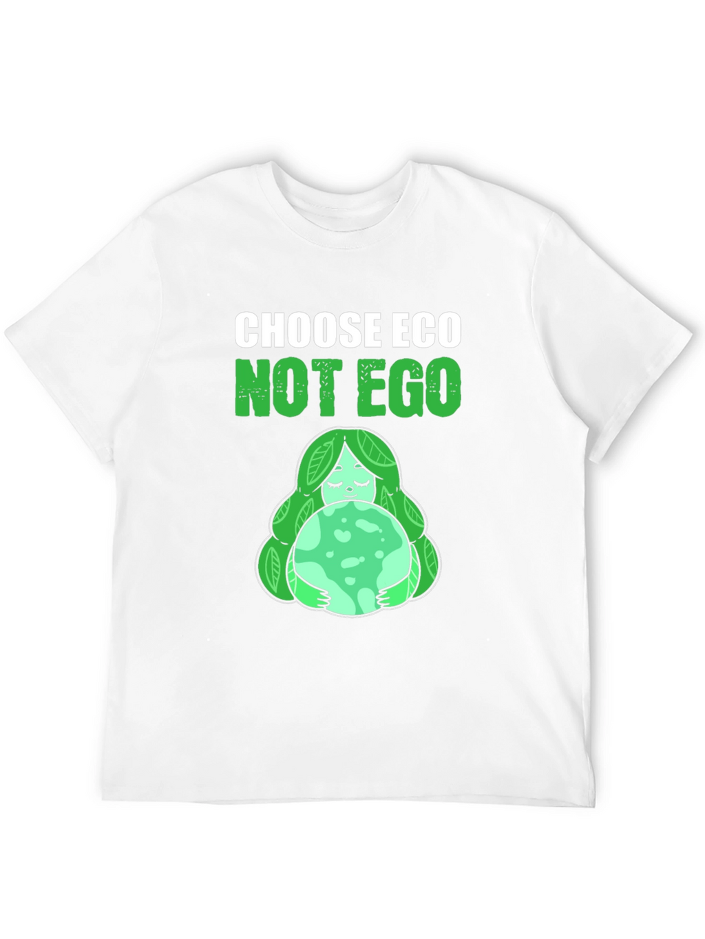 Choose Eco Not Ego Graphic T-Shirt
