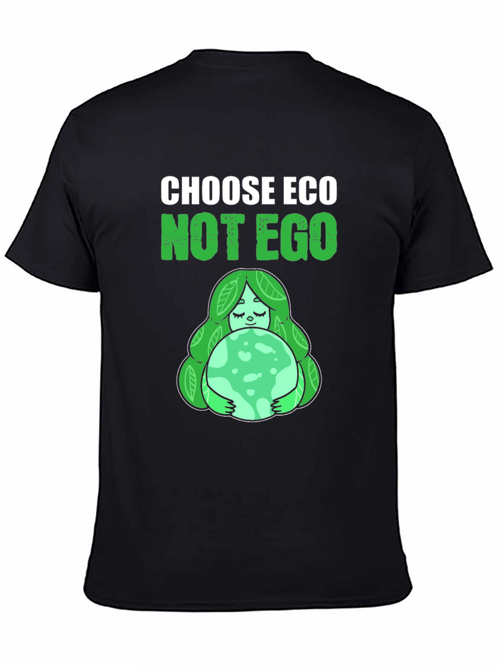 Choose Eco Not Ego Graphic T-Shirt