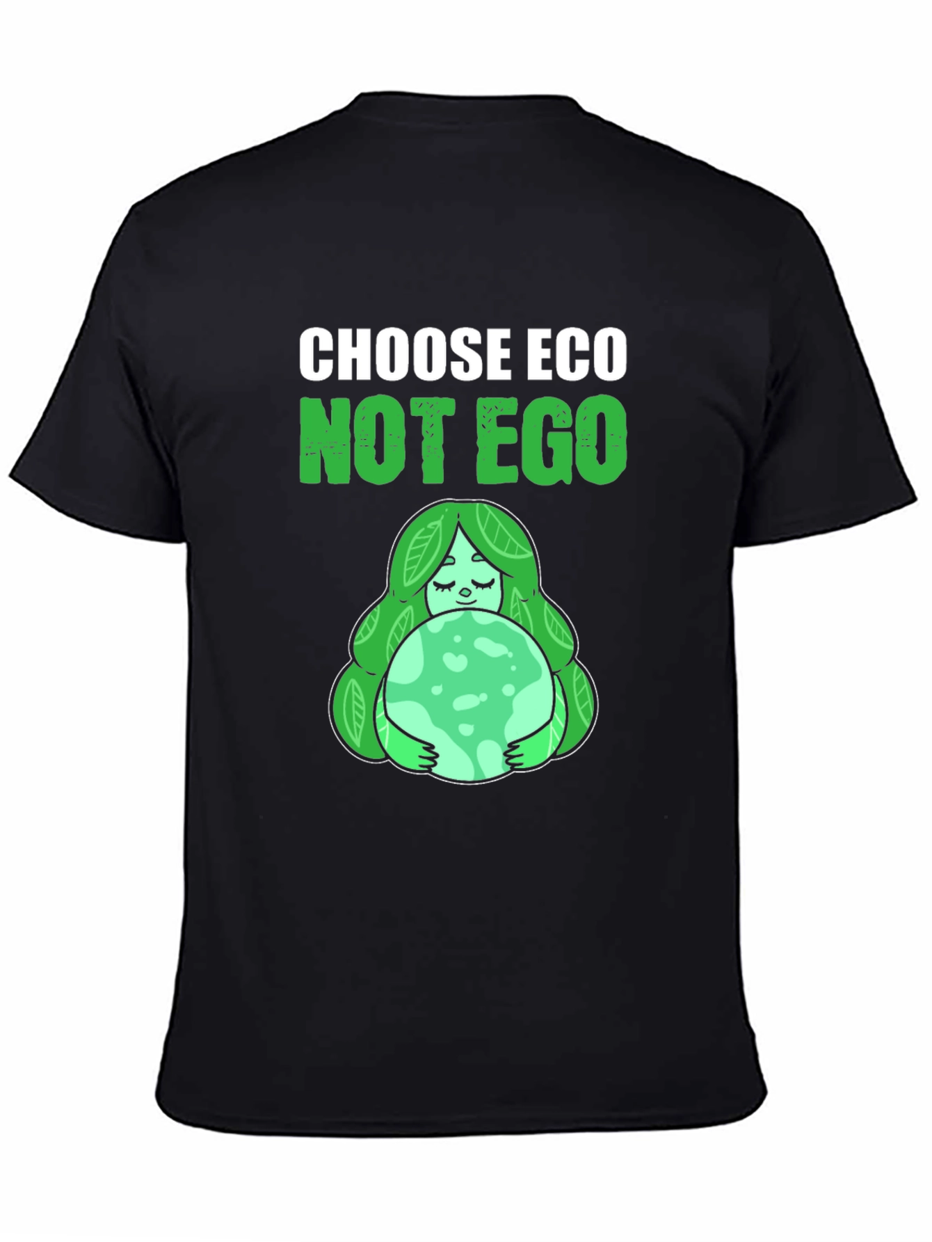 Choose Eco Not Ego Graphic T-Shirt