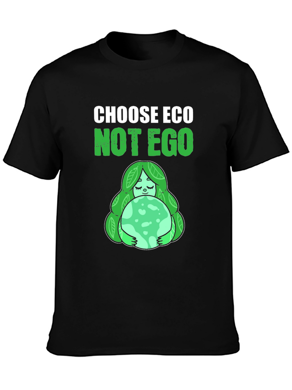 Choose Eco Not Ego Graphic T-Shirt