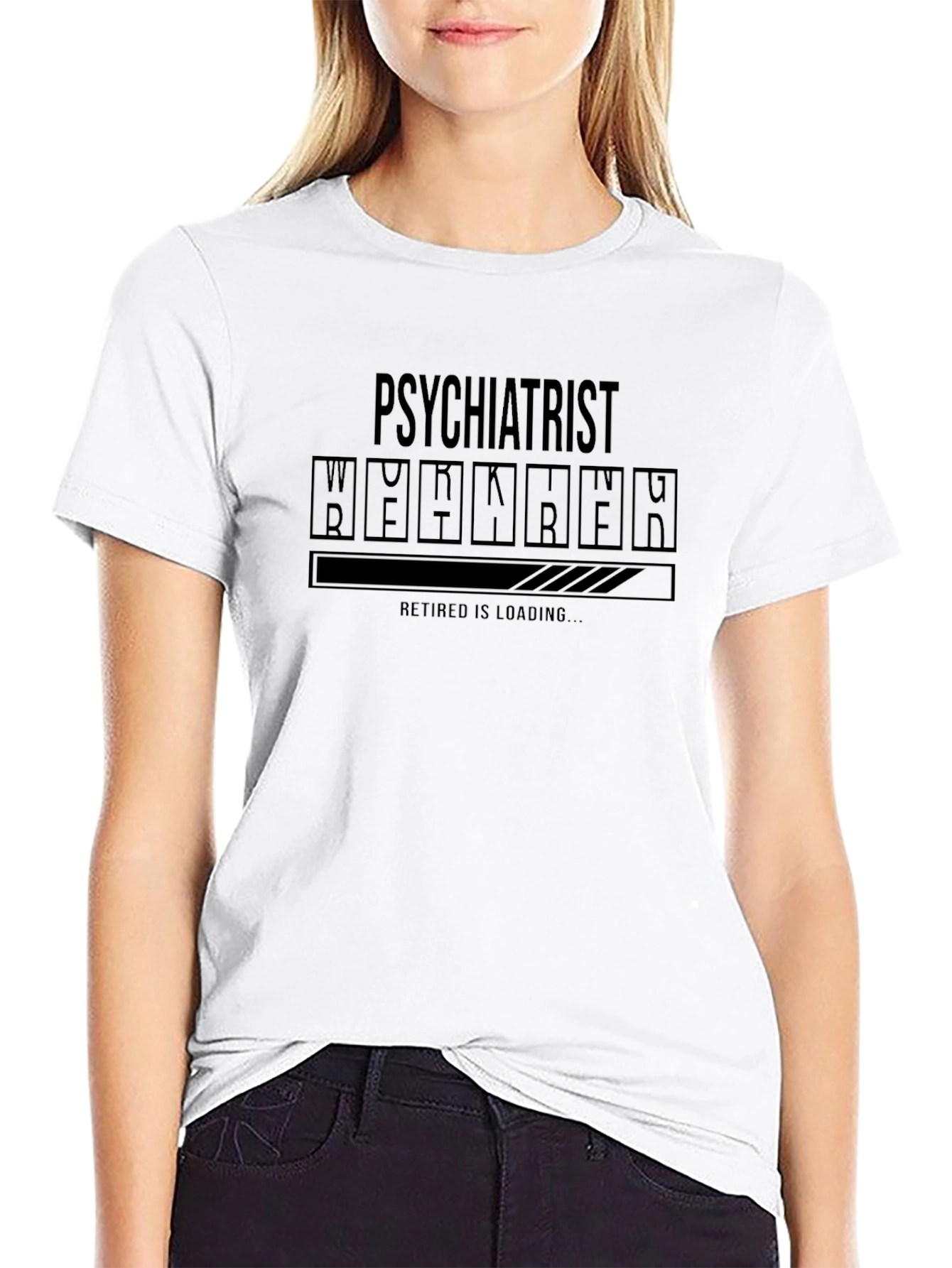 Psychiatrist Retired Is Loading T-Shirt