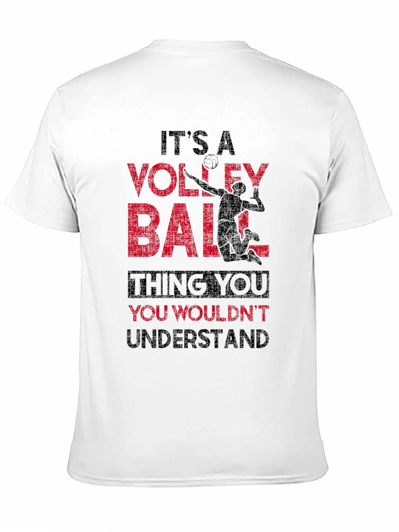 Volleyball Thing T-Shirt - You Wouldnt Understand Tee