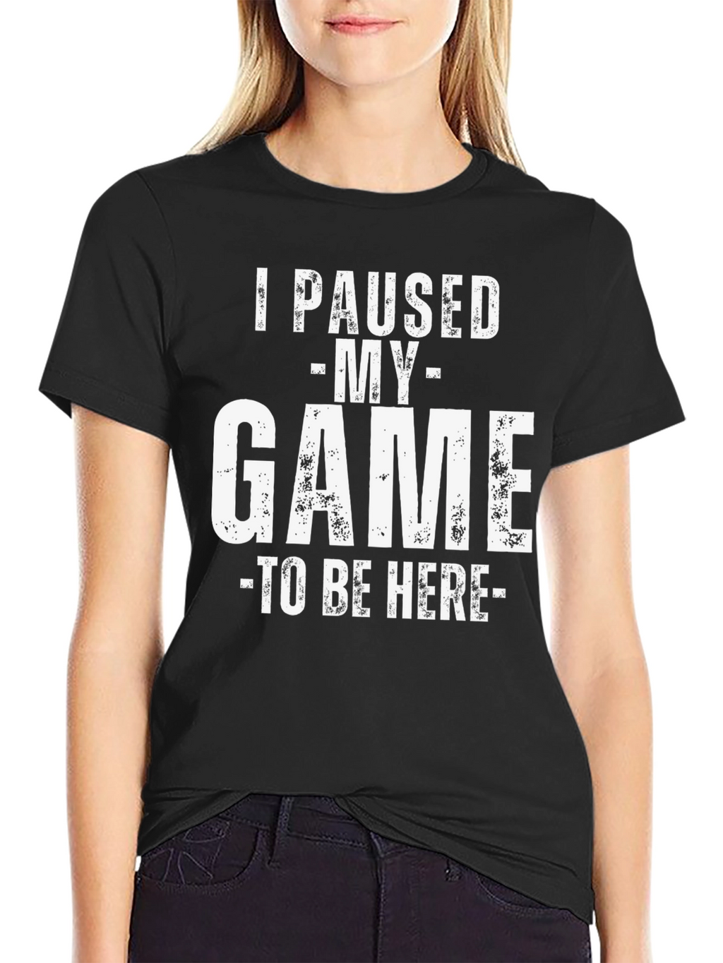 I Paused My Game To Be Here Graphic T-Shirt