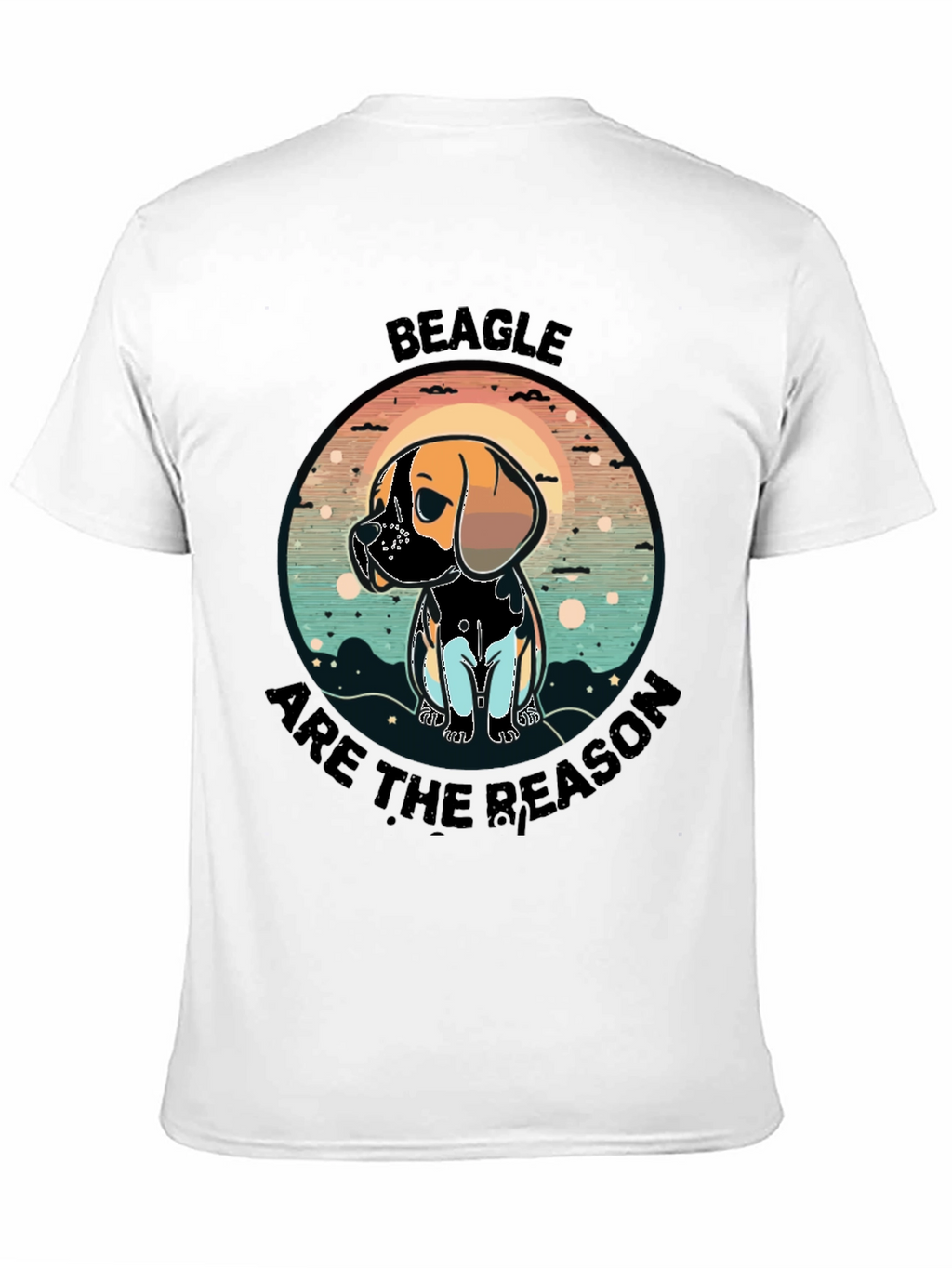Beagle Reason T-Shirt - Cute Dog Graphic Tee