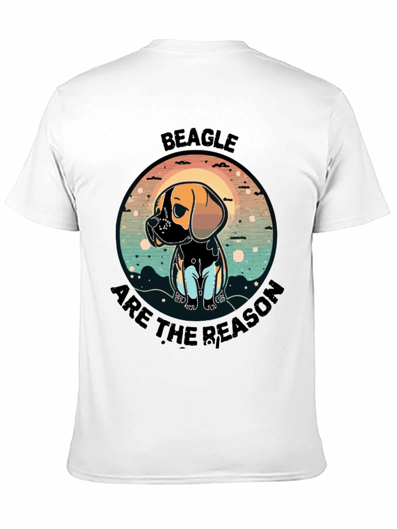 Beagle Reason T-Shirt - Cute Dog Graphic Tee
