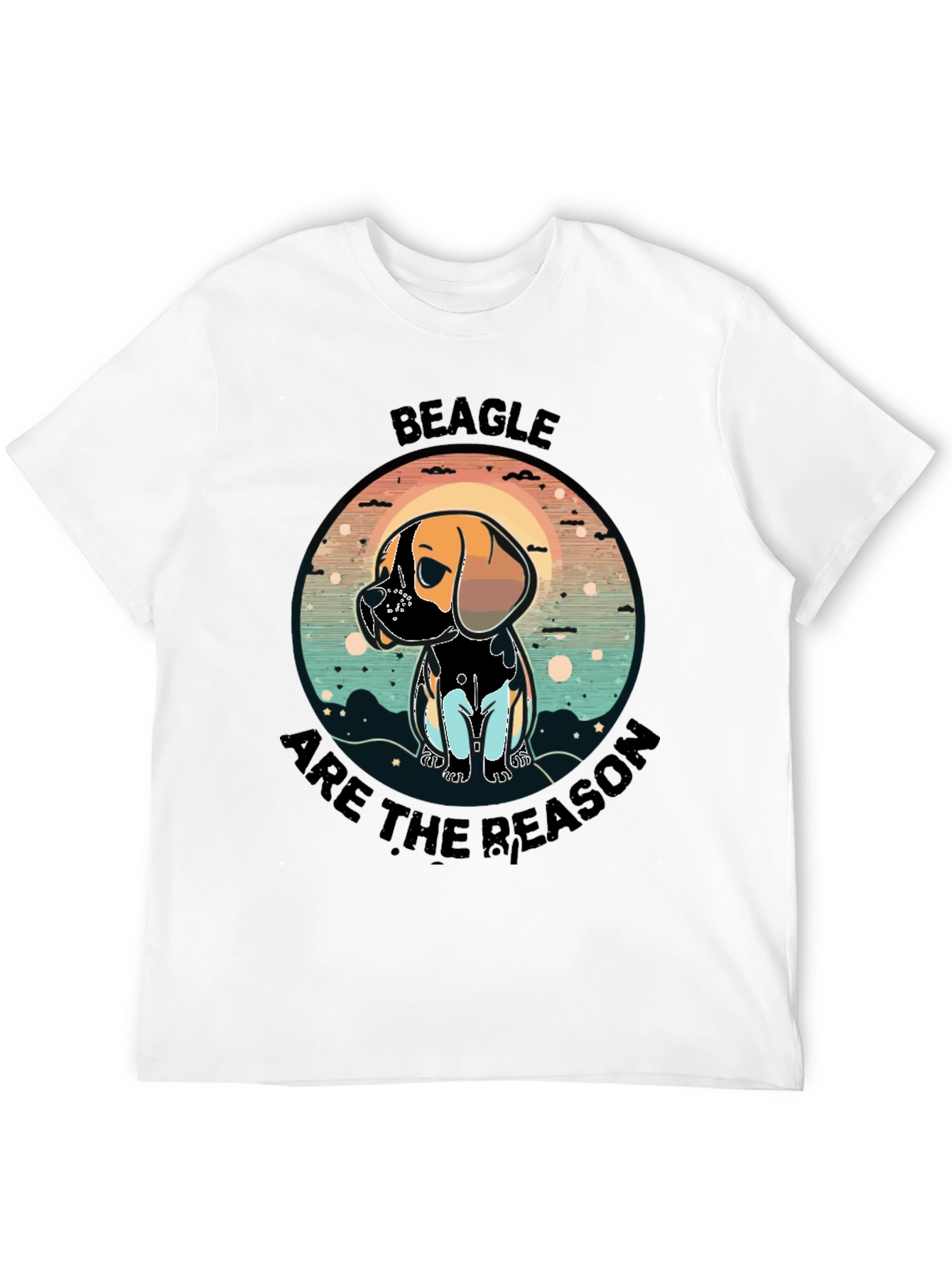 Beagle Reason T-Shirt - Cute Dog Graphic Tee