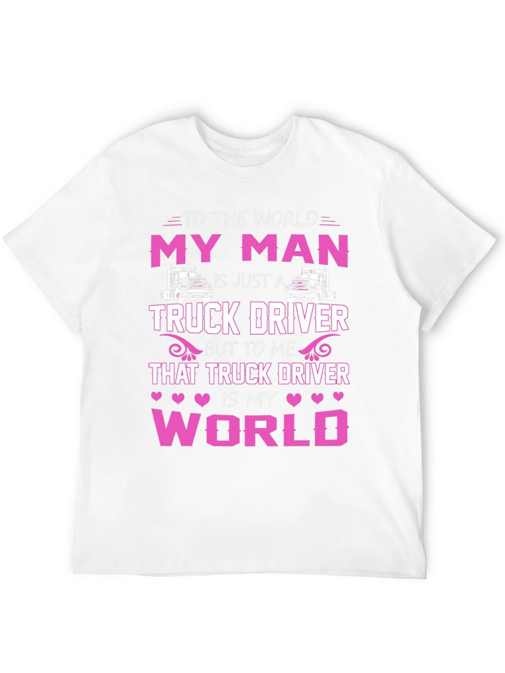 My Man Truck Driver T-Shirt - Black