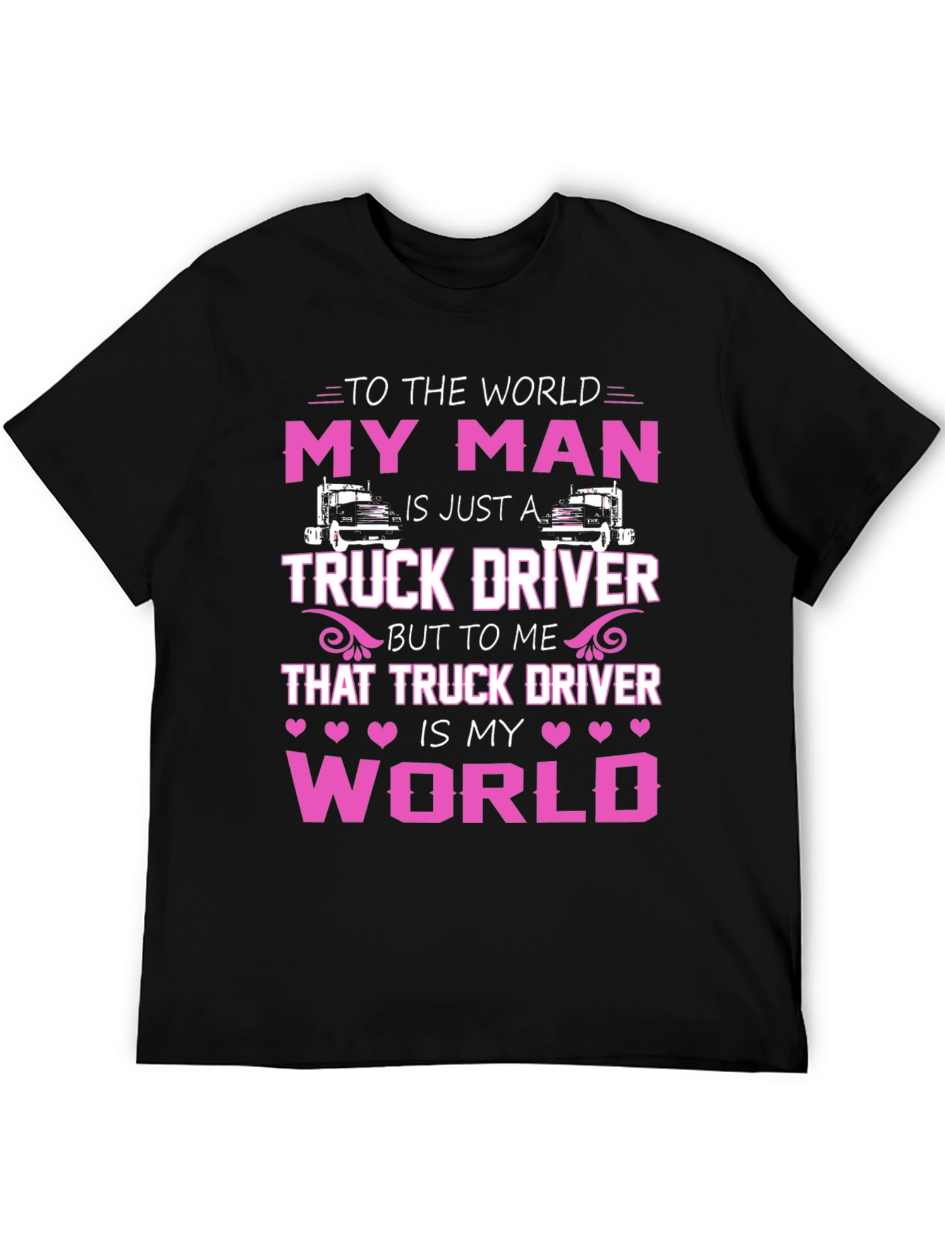 My Man Truck Driver T-Shirt - Black