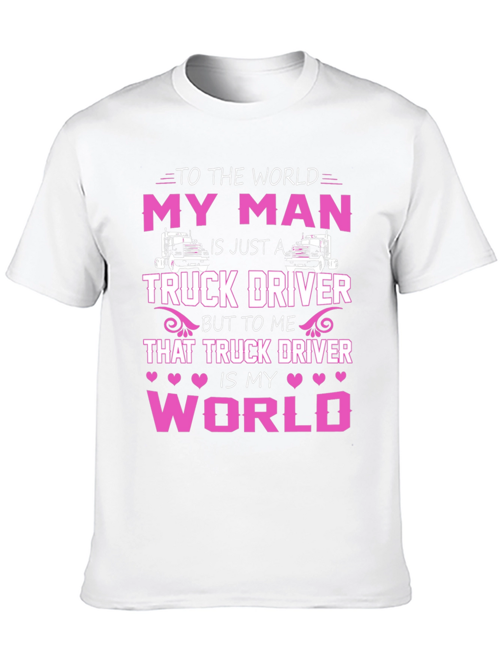 My Man Truck Driver T-Shirt - Black