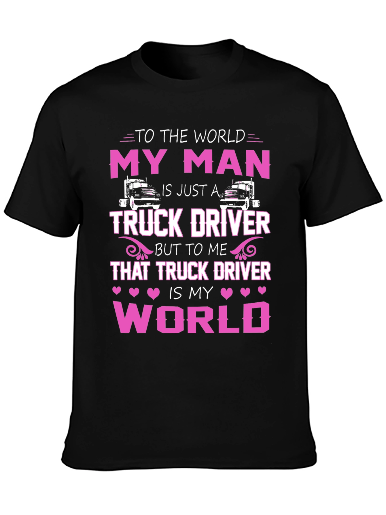 My Man Truck Driver T-Shirt - Black