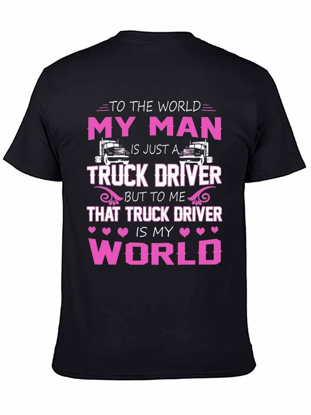 My Man Truck Driver T-Shirt - Black