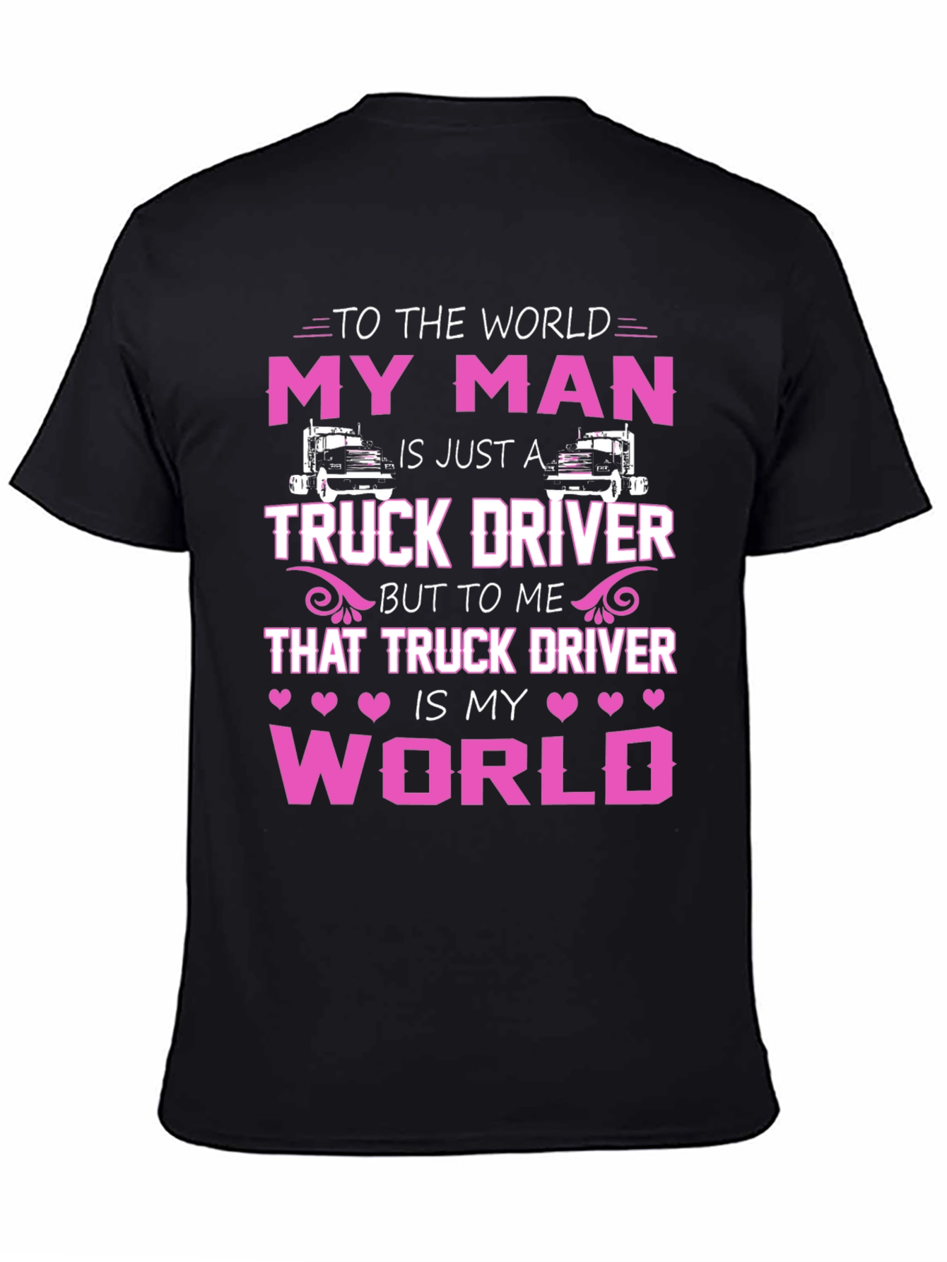 My Man Truck Driver T-Shirt - Black