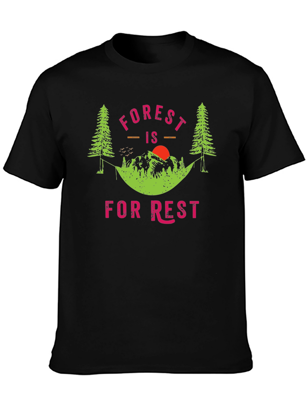 Forest Is For Rest T-Shirt