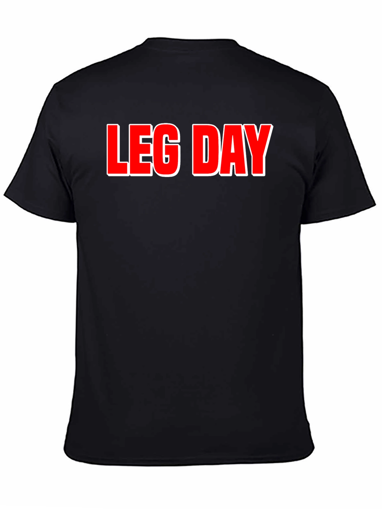 Leg Day T-Shirt - Gym Workout Apparel
