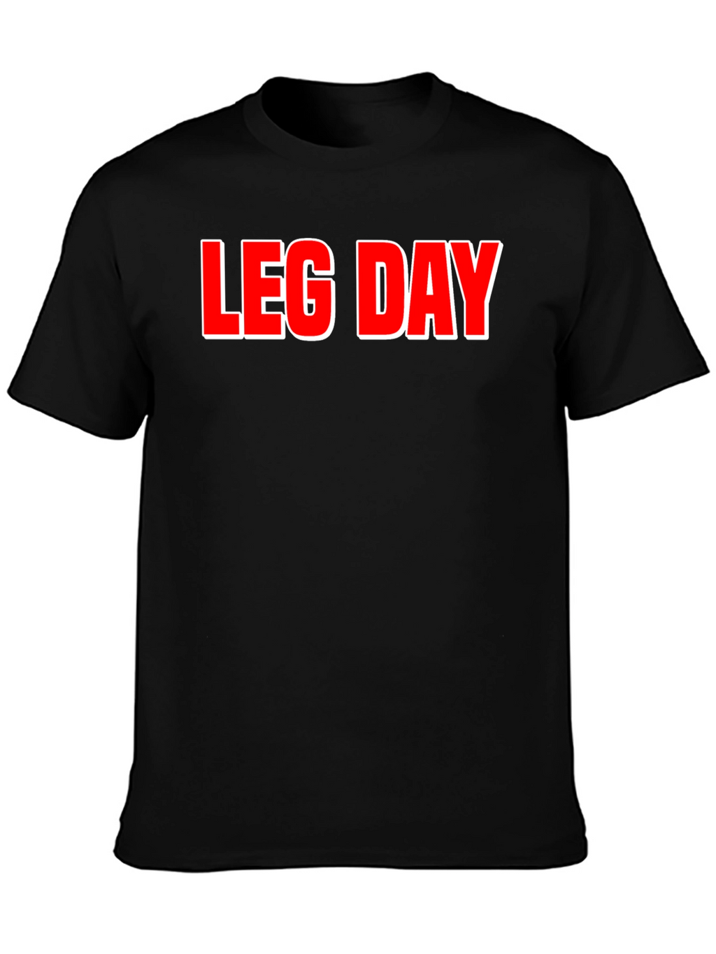 Leg Day T-Shirt - Gym Workout Apparel
