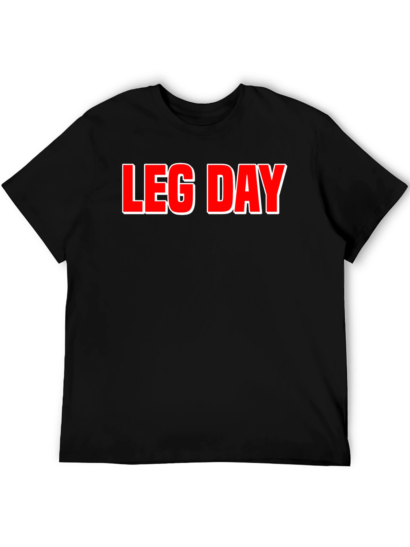 Leg Day T-Shirt - Gym Workout Apparel