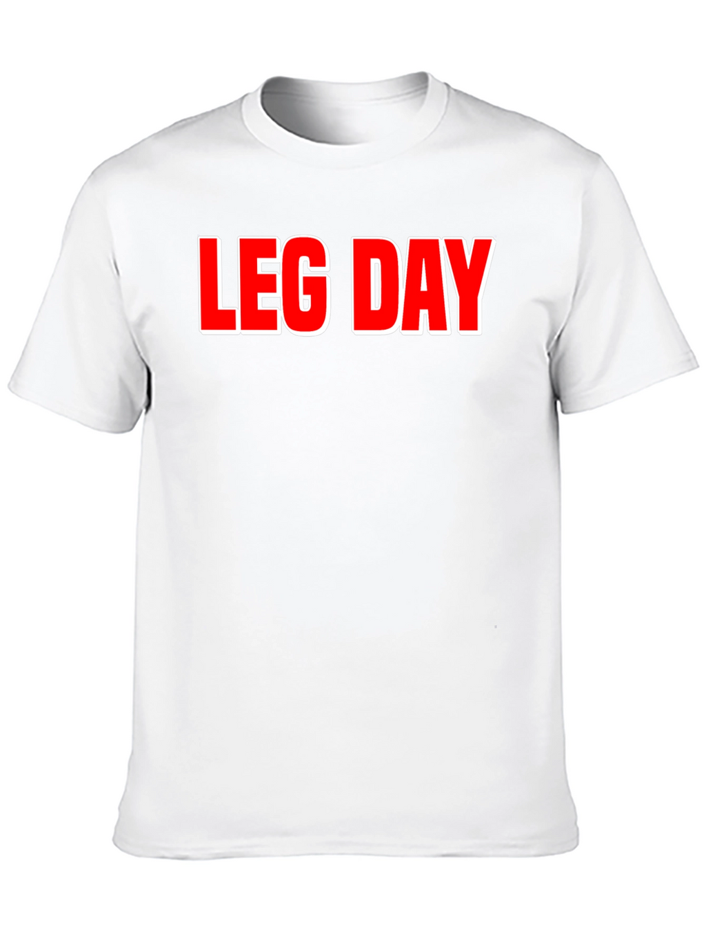 Leg Day T-Shirt - Gym Workout Apparel