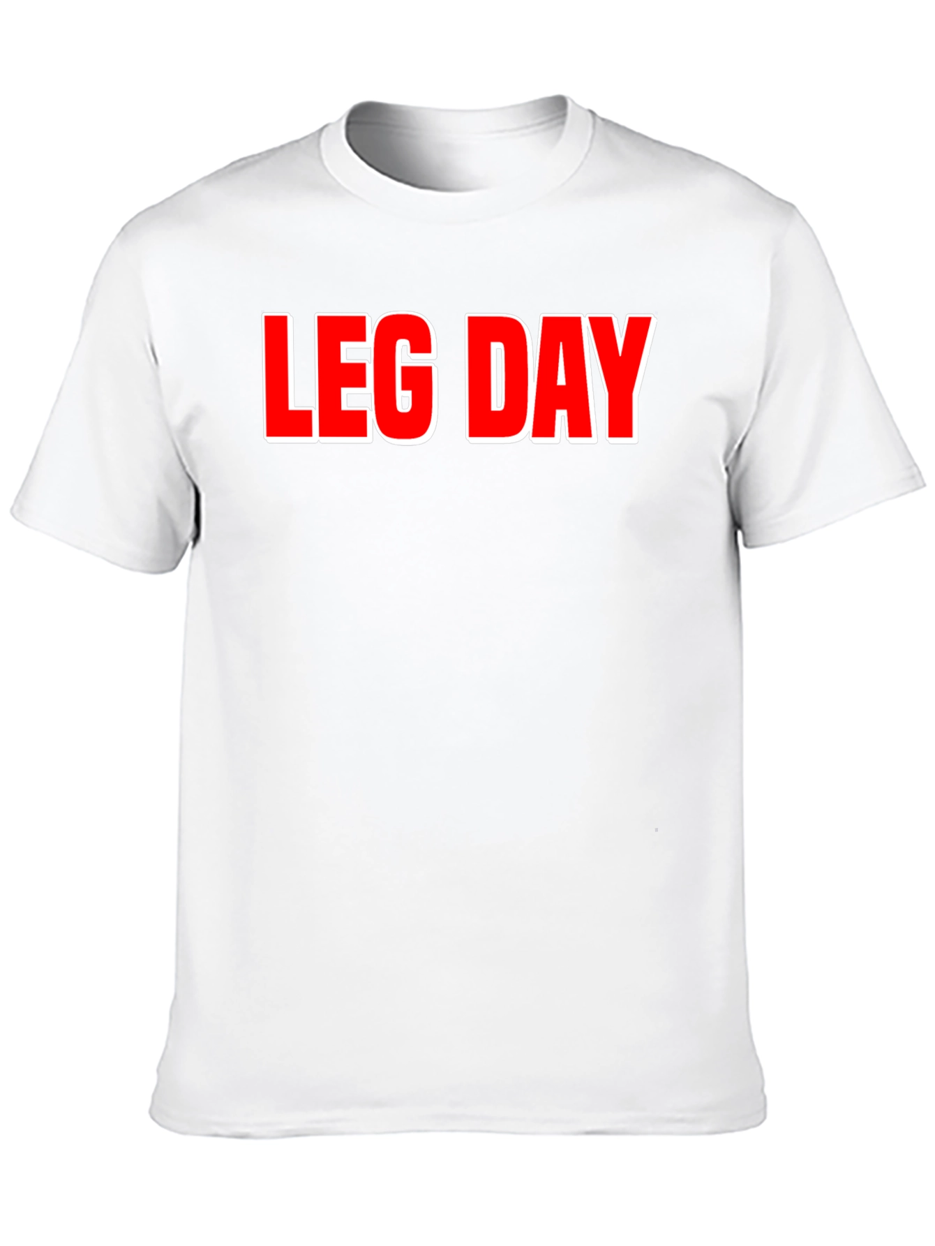 Leg Day T-Shirt - Gym Workout Apparel