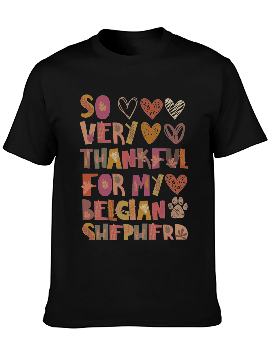 So Very Thankful Belgian Shepherd T-Shirt