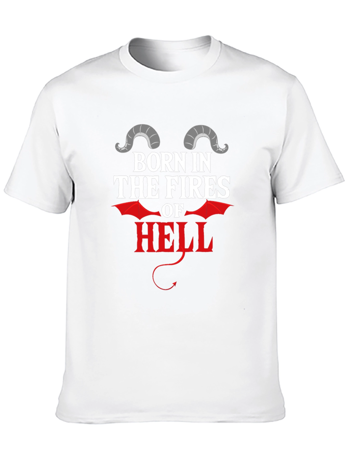 Born in the Fires of Hell Graphic T-Shirt