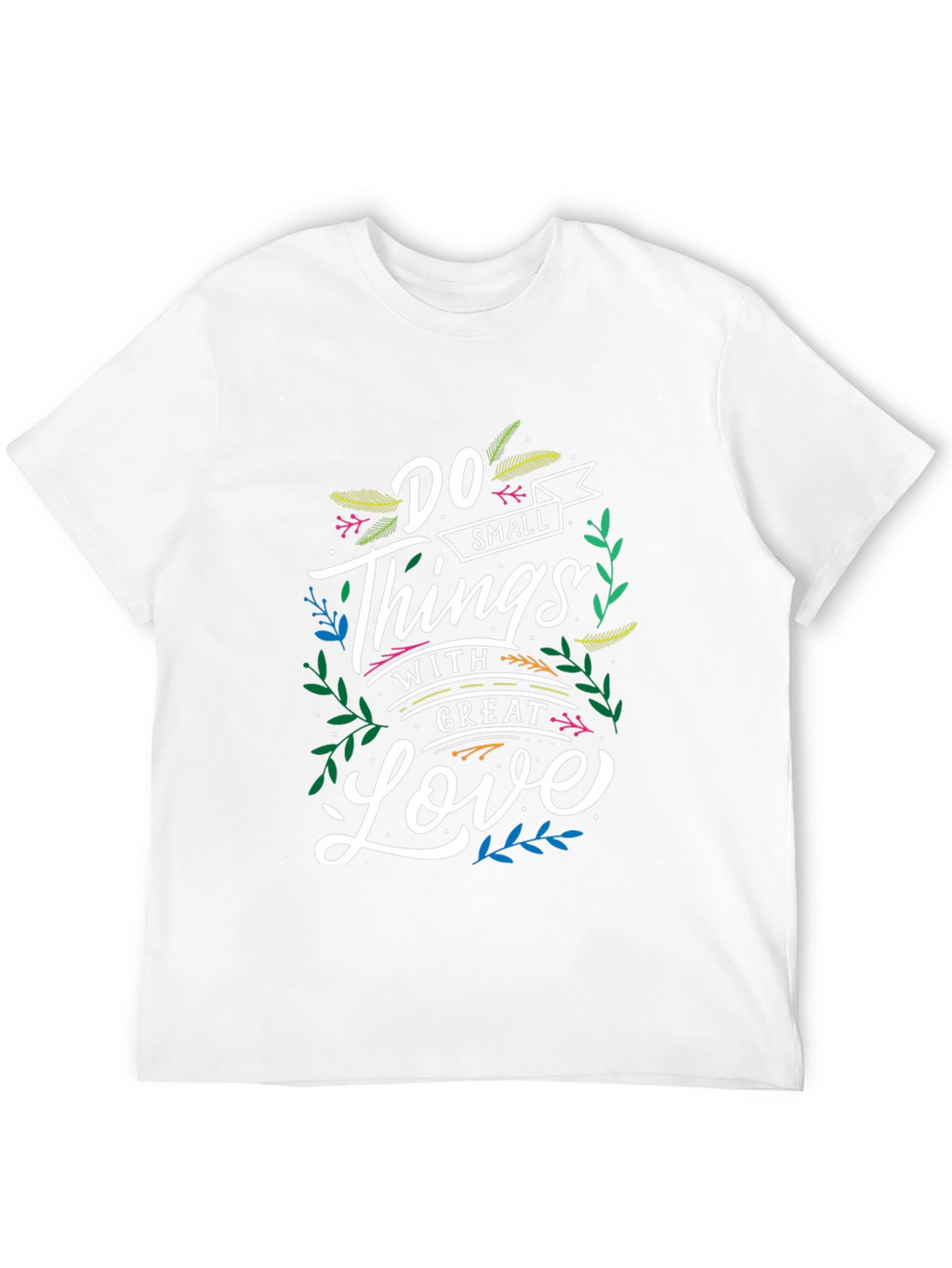 Do Small Things With Great Love Graphic Tee