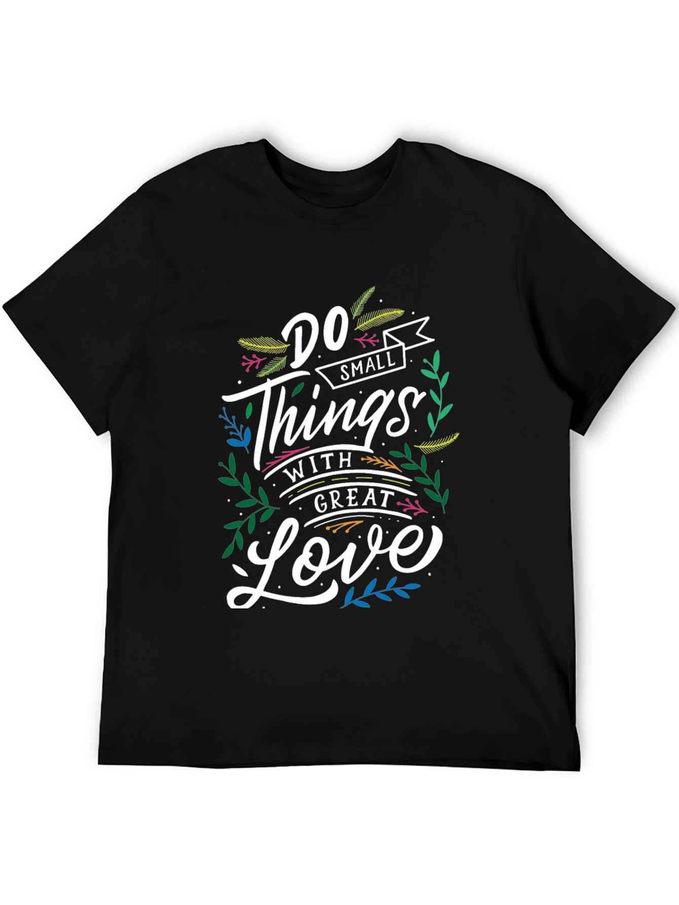 Do Small Things With Great Love Graphic Tee