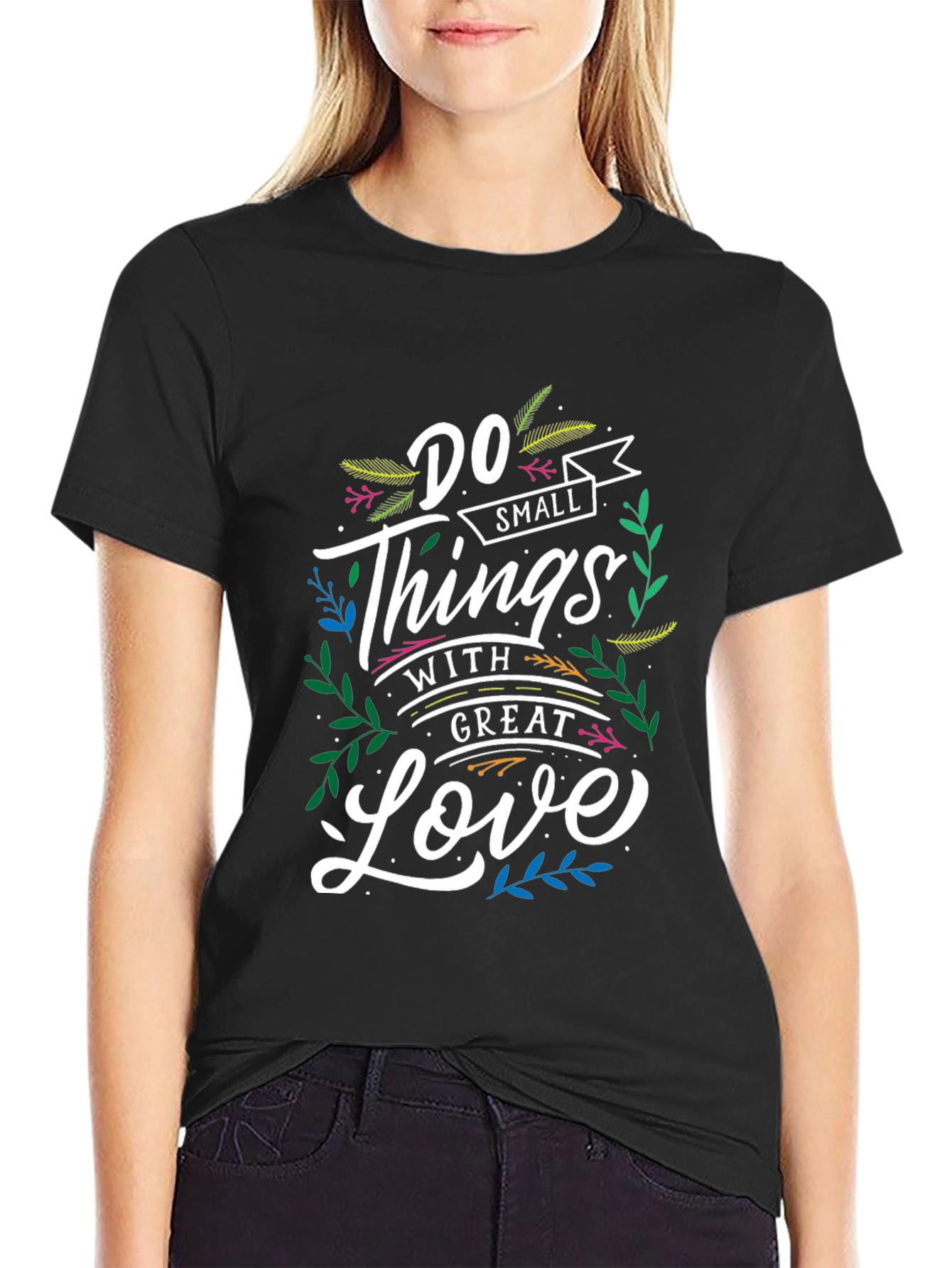 Do Small Things With Great Love Graphic Tee