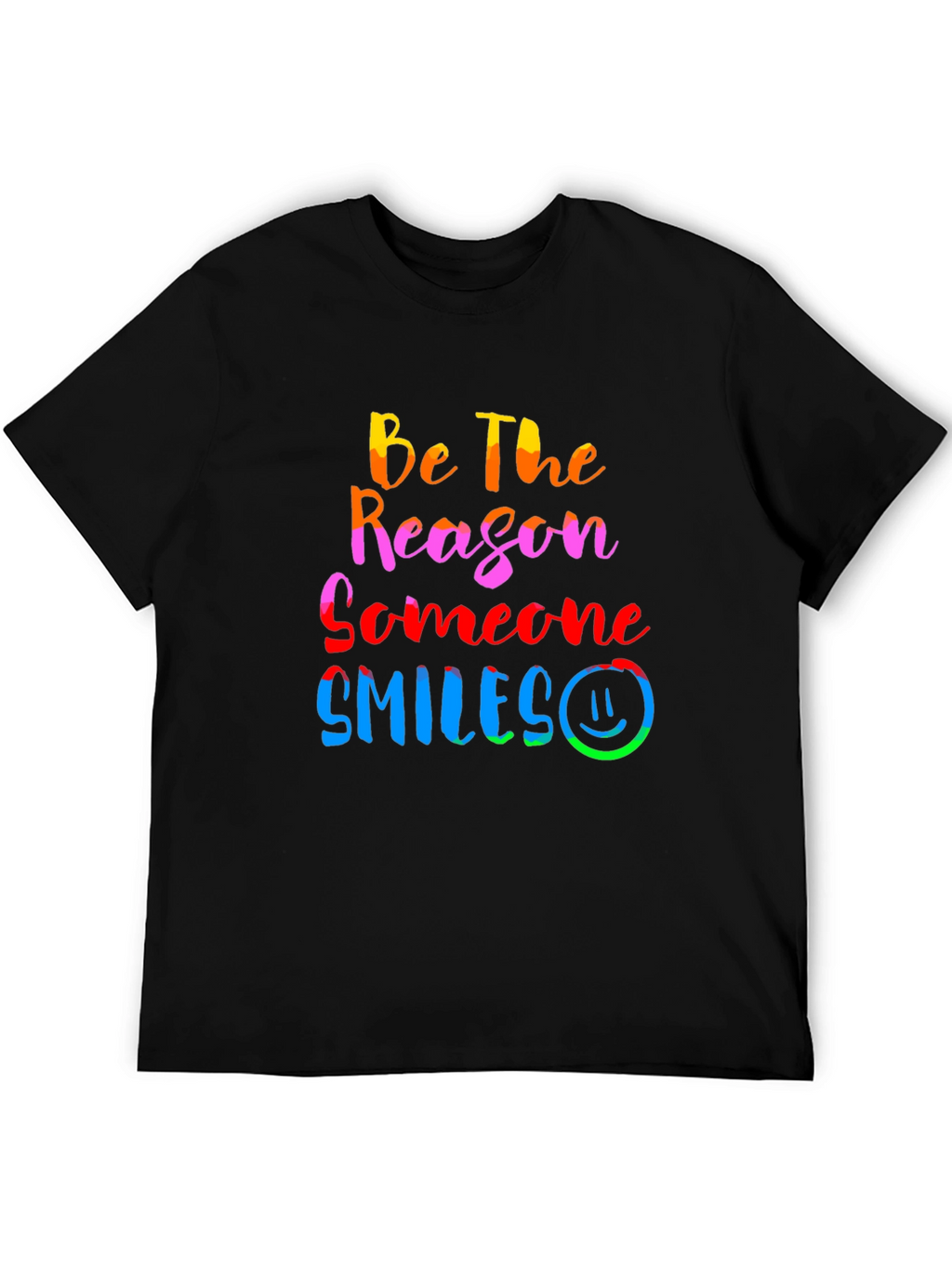 Be The Reason Someone Smiles Graphic Tee