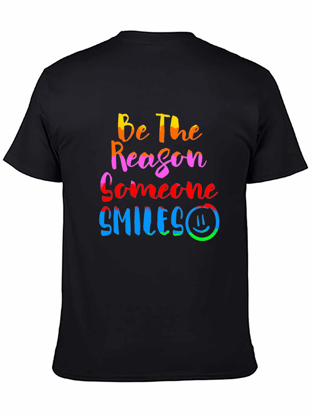Be The Reason Someone Smiles Graphic Tee