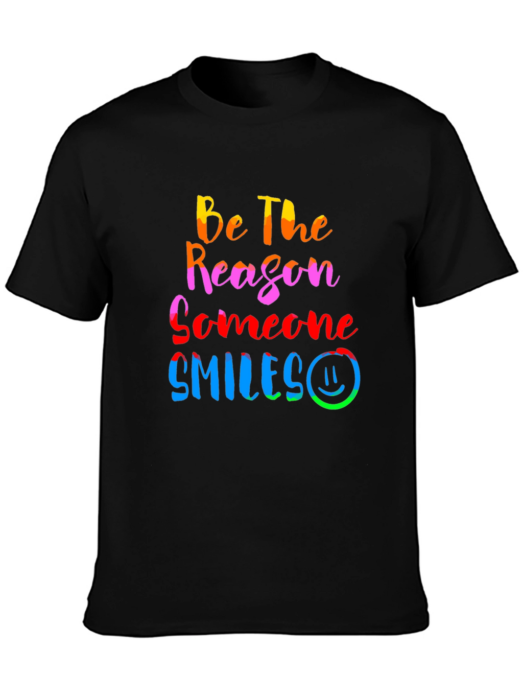 Be The Reason Someone Smiles Graphic Tee