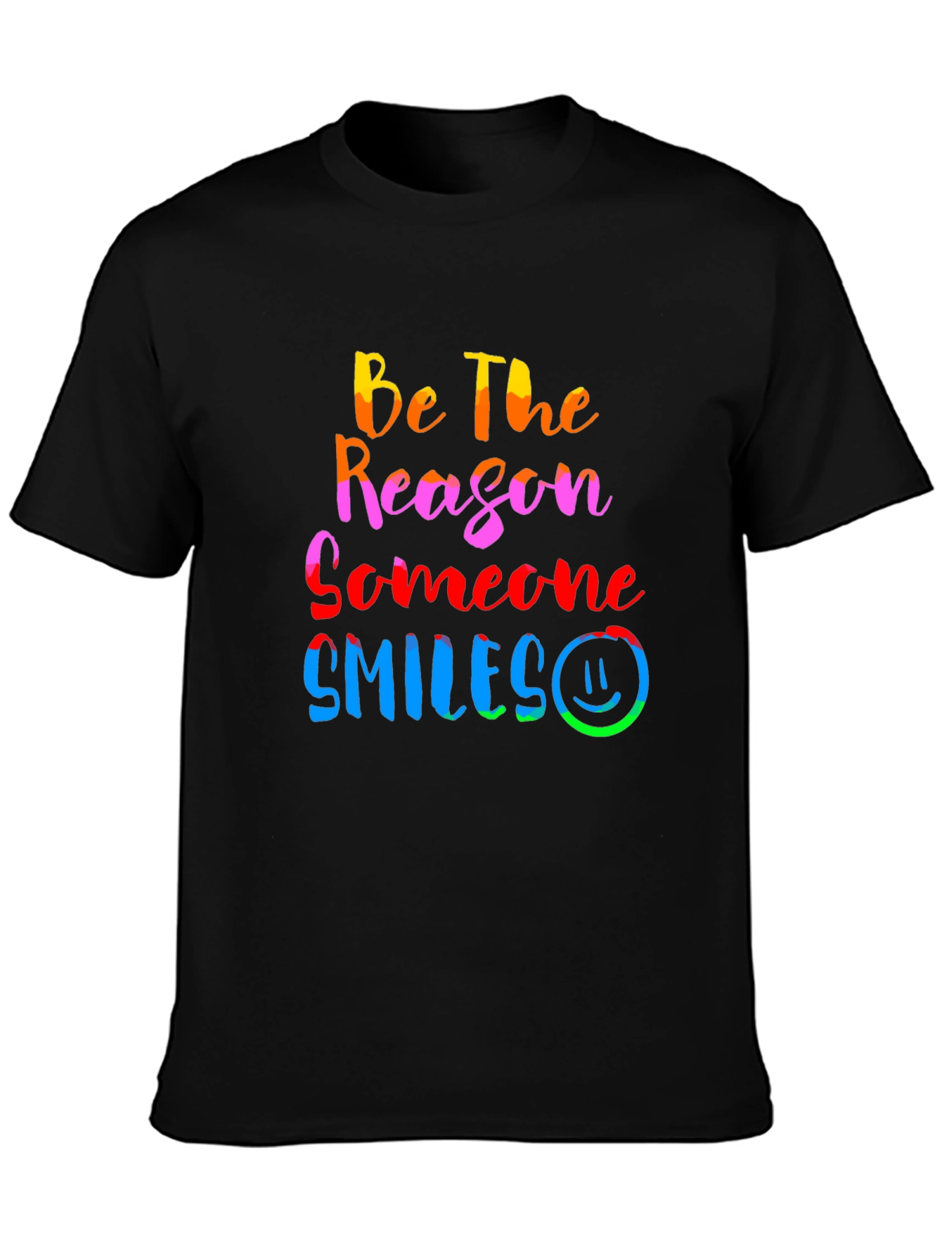Be The Reason Someone Smiles Graphic Tee