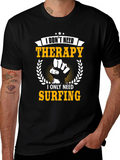 I Only Need Surfing T-Shirt - Black Graphic Tee