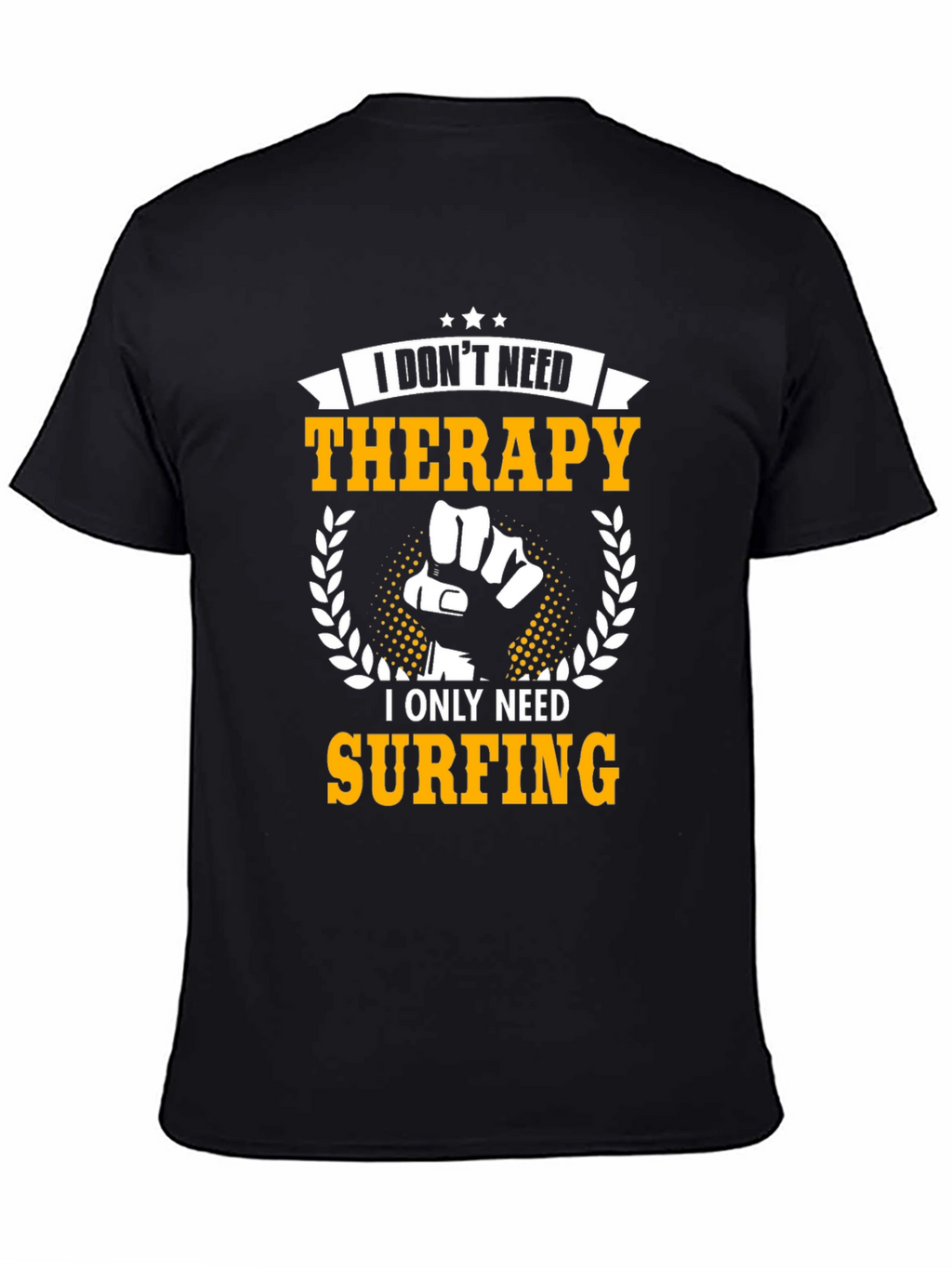 I Only Need Surfing T-Shirt - Black Graphic Tee
