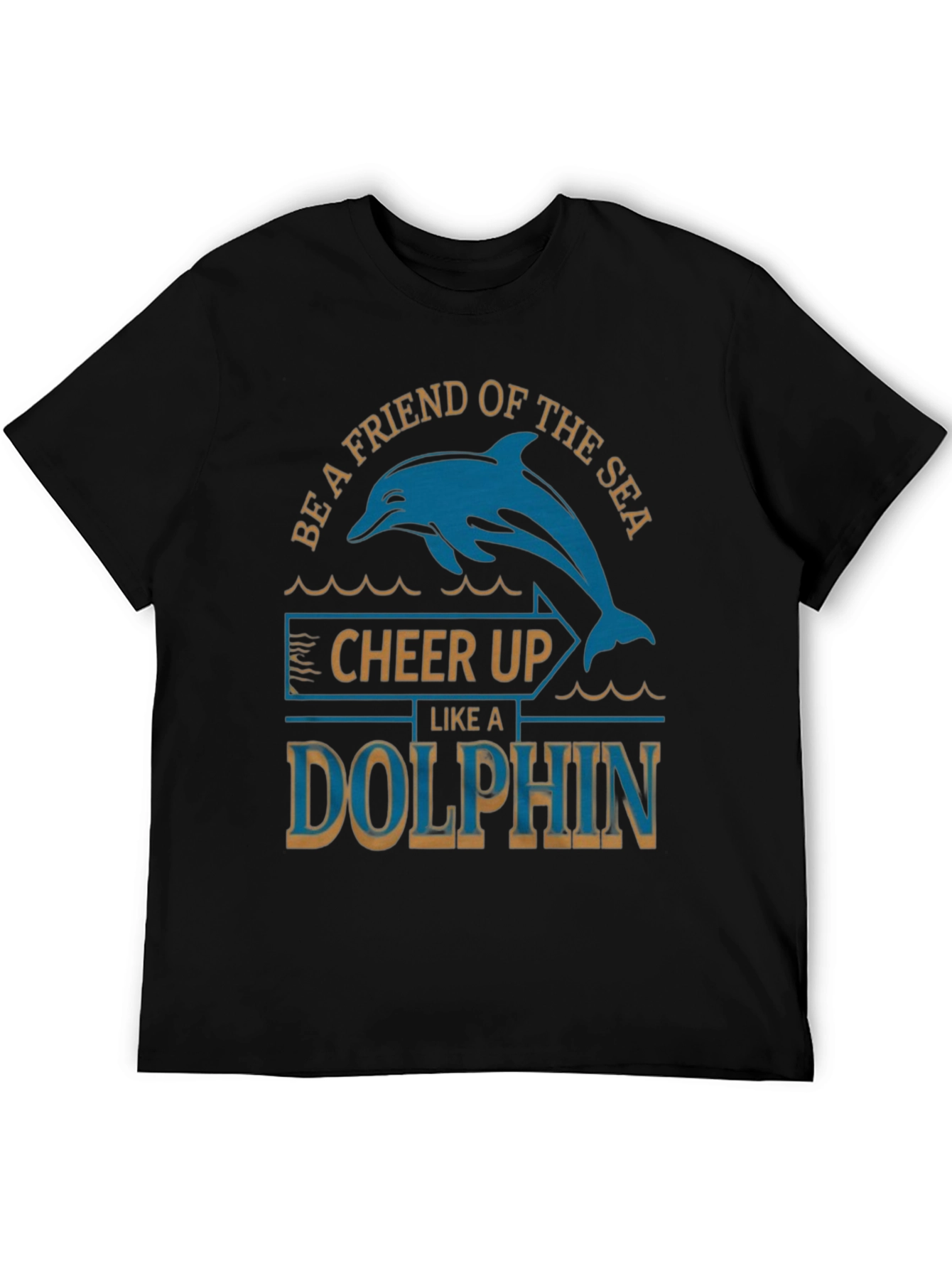Be a Friend of the Sea Dolphin T-Shirt