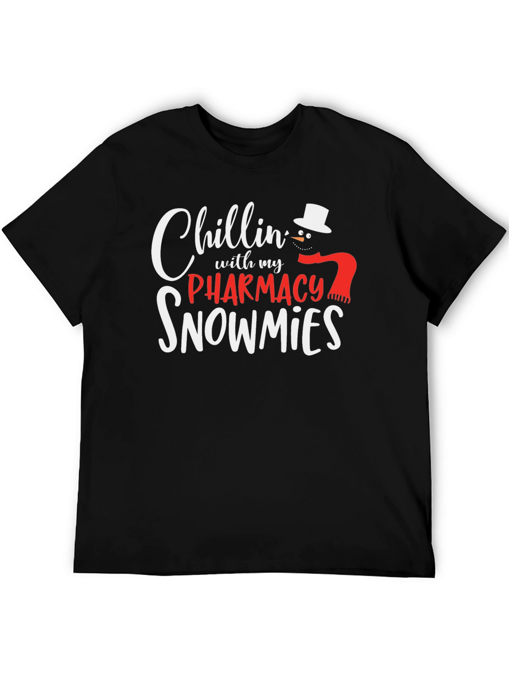 Chillin with My Pharmacy Snowmies T-Shirt