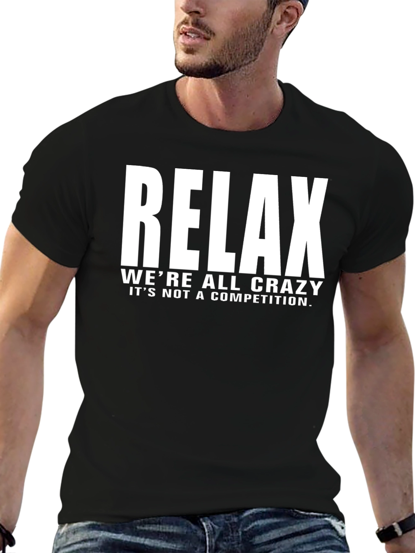 Relax Crazy Quote Black T-Shirt