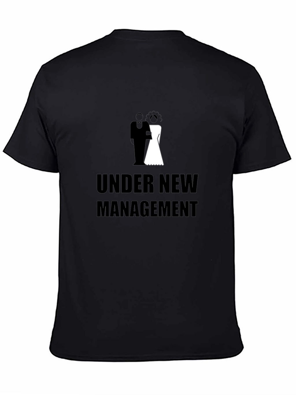Under New Management Wedding T-Shirt