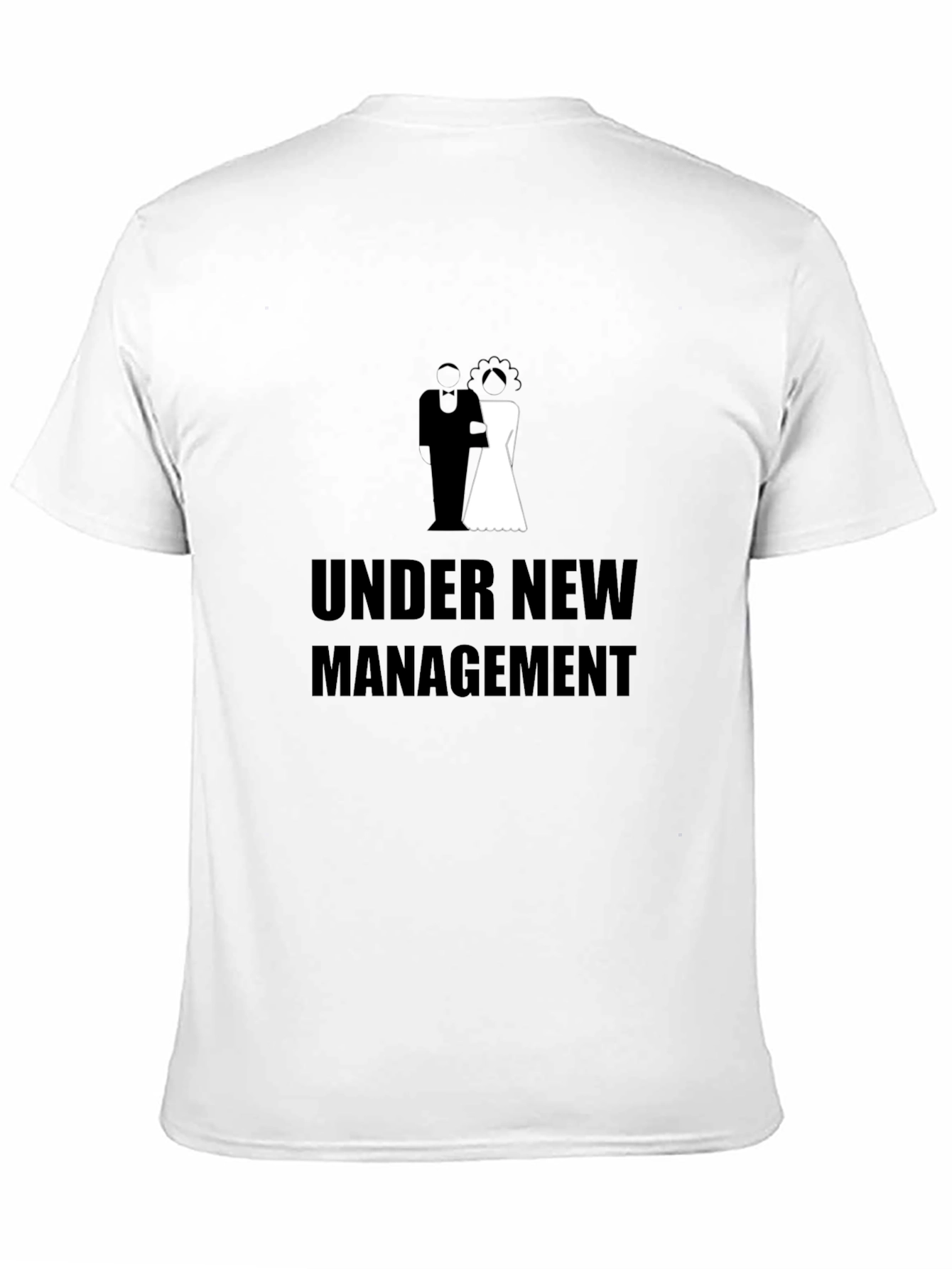 Under New Management Wedding T-Shirt