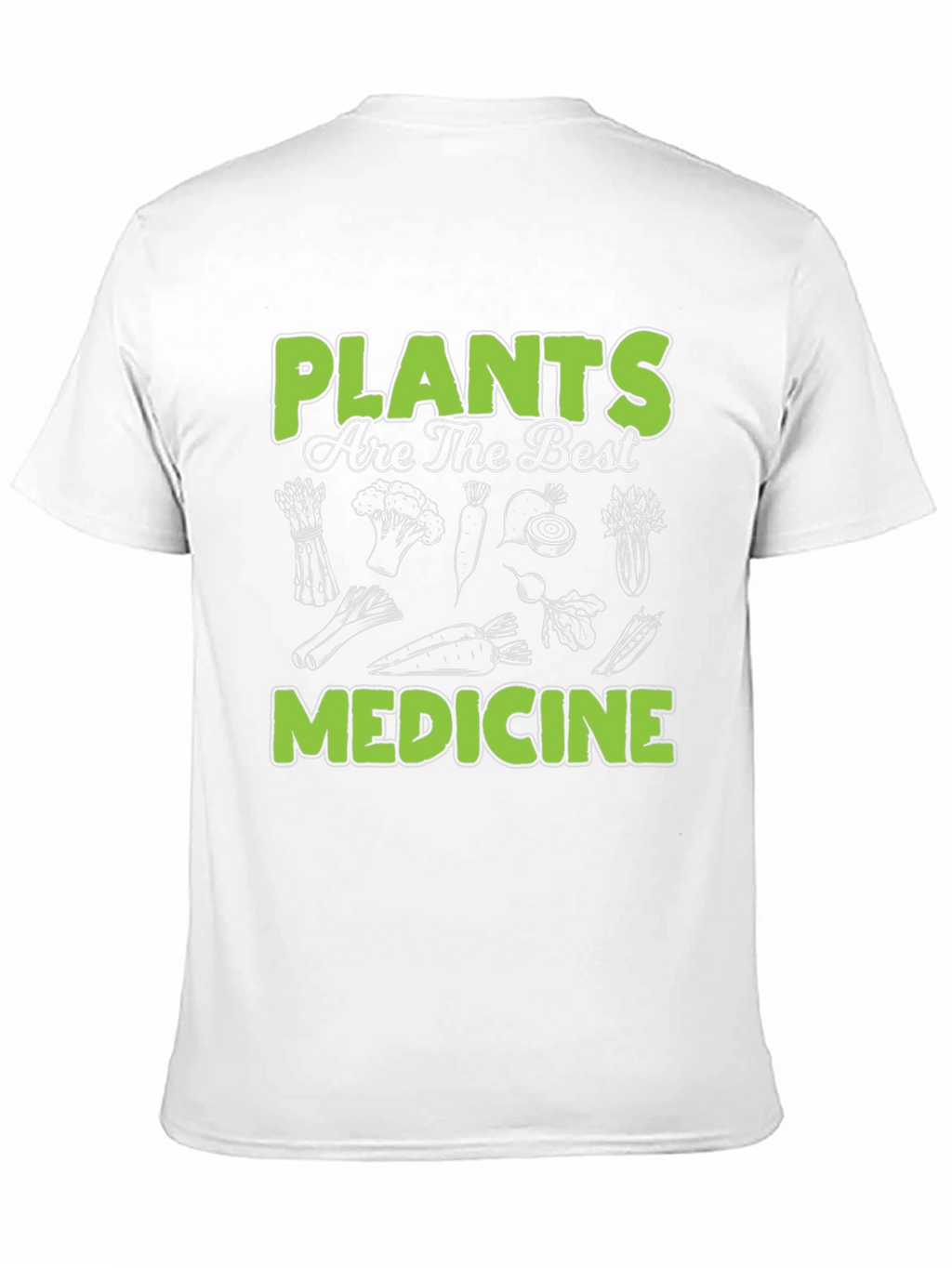 Plants are the Best Medicine T-Shirt