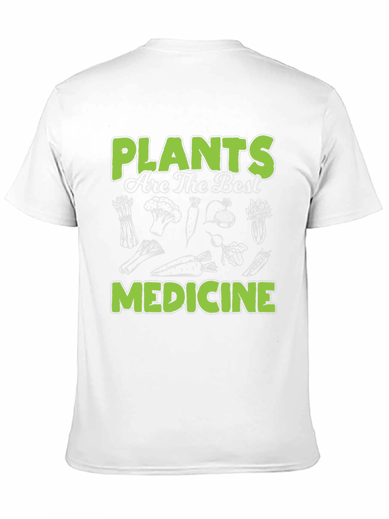 Plants are the Best Medicine T-Shirt