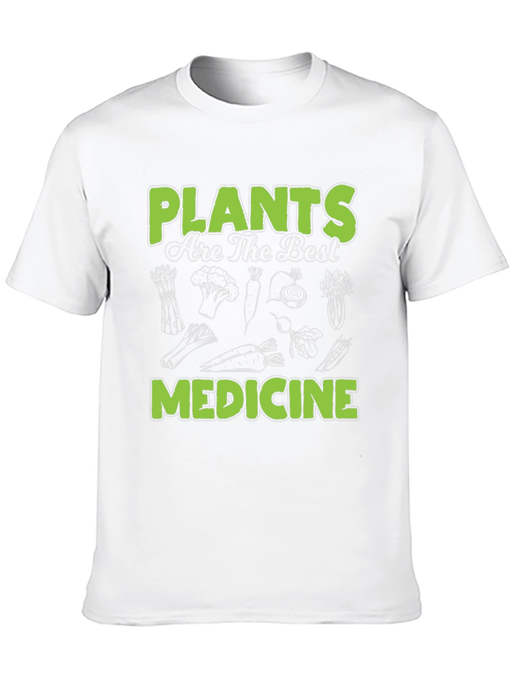 Plants are the Best Medicine T-Shirt