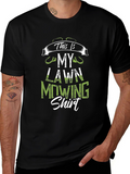 Lawn Mowing Shirt - Funny Gardener Tee