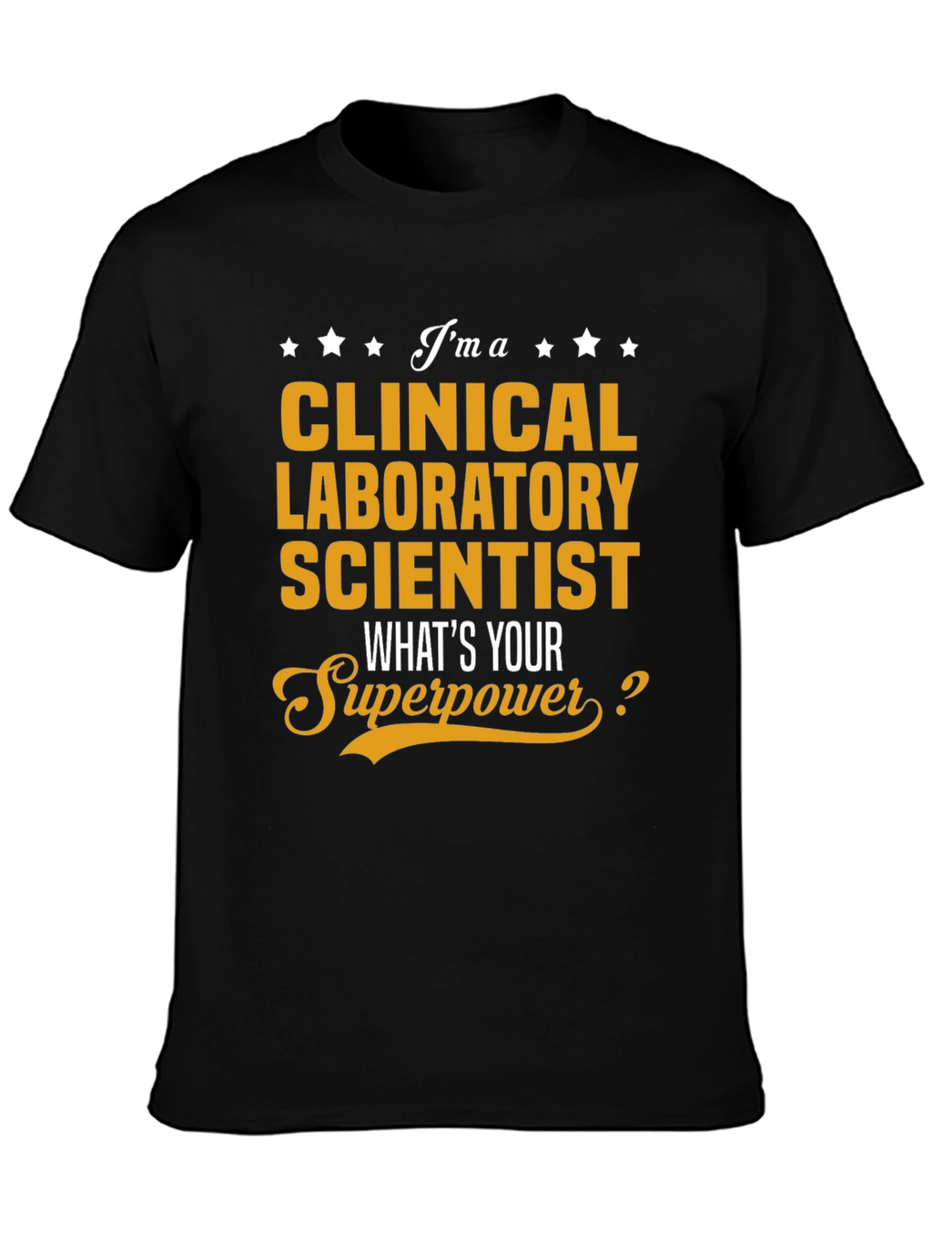 Clinical Laboratory Scientist T-Shirt