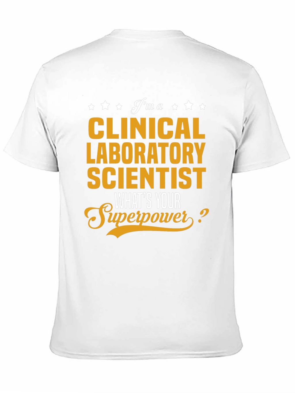 Clinical Laboratory Scientist T-Shirt