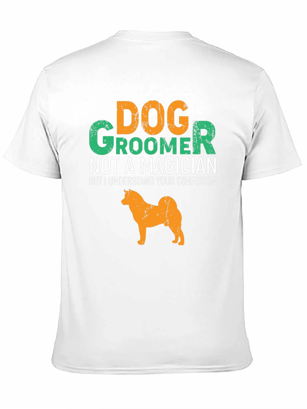 Dog Groomer T-Shirt Funny Dog Graphic Tee