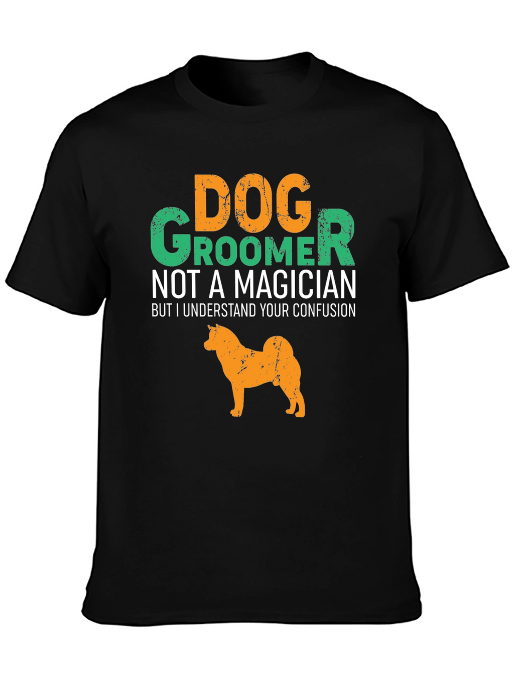 Dog Groomer T-Shirt Funny Dog Graphic Tee
