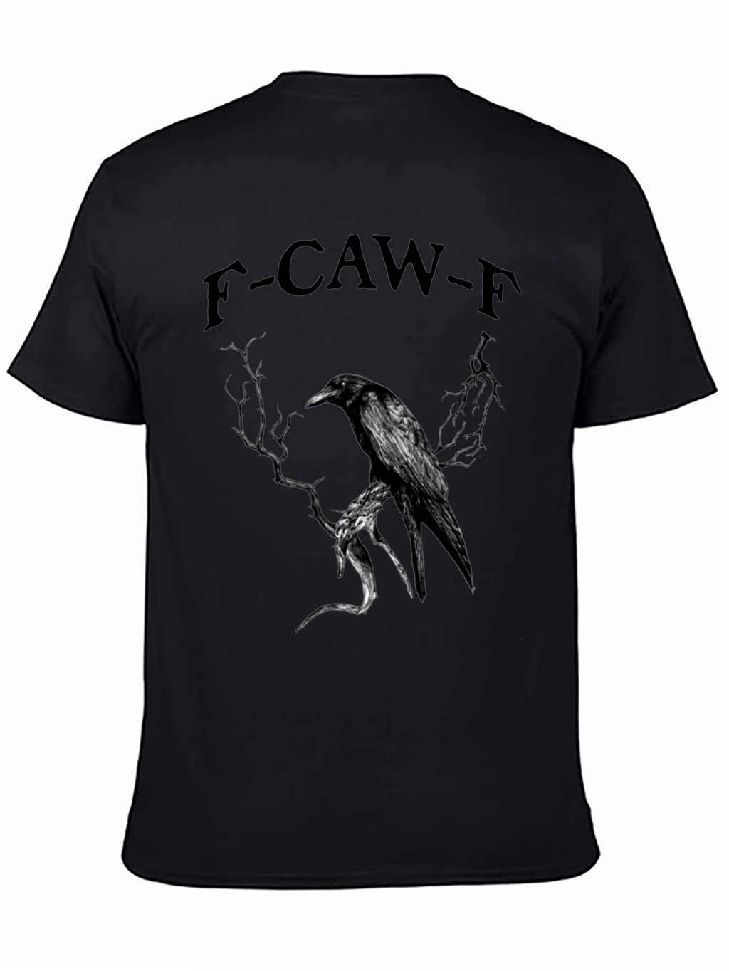 F-CAW-F Raven Graphic T-Shirt - Dark Humor Tee