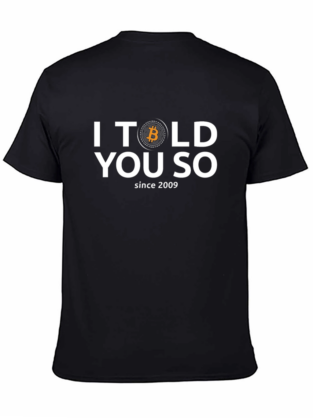Bitcoin I Told You So T-Shirt