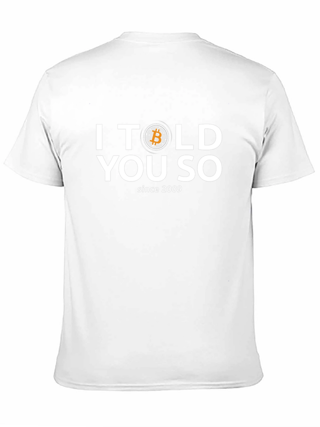 Bitcoin I Told You So T-Shirt